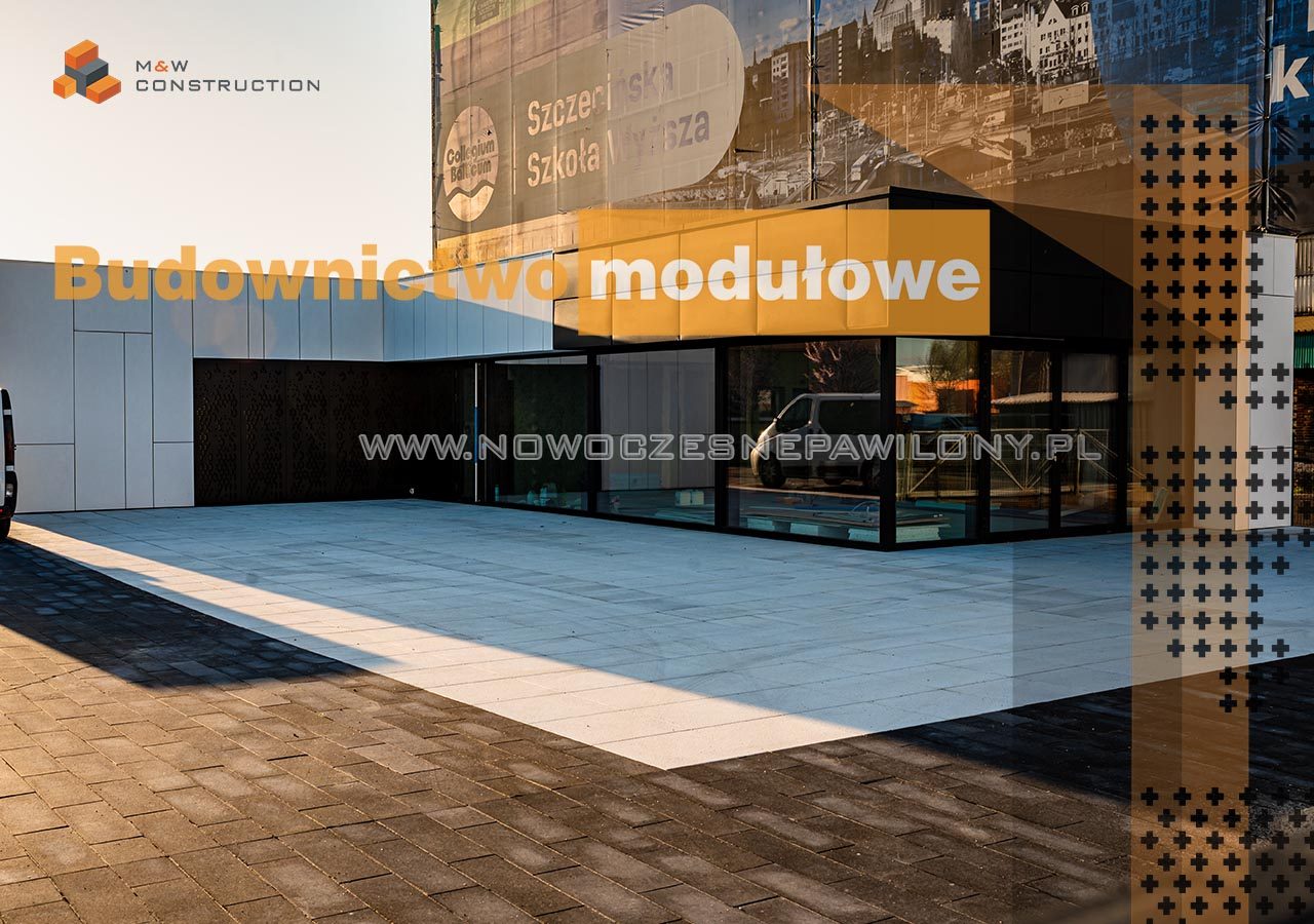 Nowoczesne pawilony - budownictwo modułowe